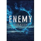 Enemy by K Eason